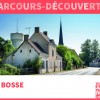 NOUVEAU : Parcours-découverte de La Bosse